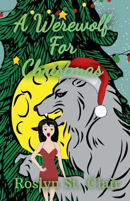 A Werewolf For Christmas | Roslyn St. Clair | Taschenbuch | Englisch | 2024