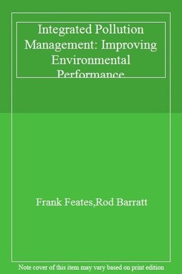 Integrated Pollution Management: Improving Environmental Perform