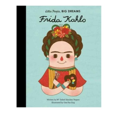 Little People, Big Dreams: Frida Kahlo Hardcover Book