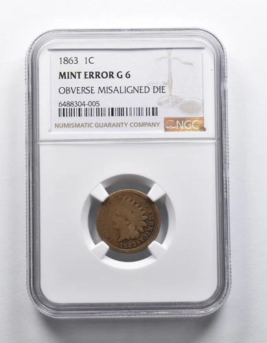Mint Error G6 1863 Indian Head Cent OBV Misaligned Die NGC *1864