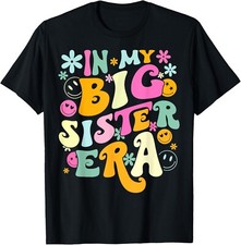 Groovy In My Big Sister Era Birthday Baby Reveal Est 2024 Gift Unisex T-Shirt