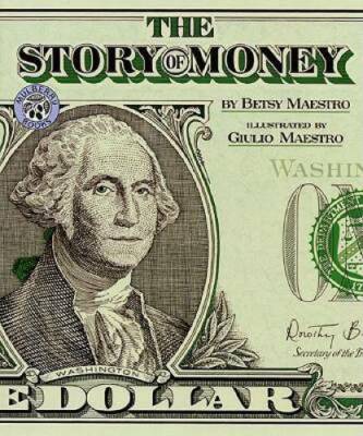 The Story of Money - Paperback By Maestro, Betsy - GOOD