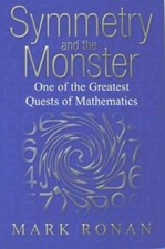 Symmetry and the Monster: The Story of One of th... 9780192807236 by Ronan, Mark