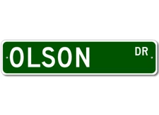 Olson Drive Street Sign Personalized Custom Last Name Metal Sign - Aluminum