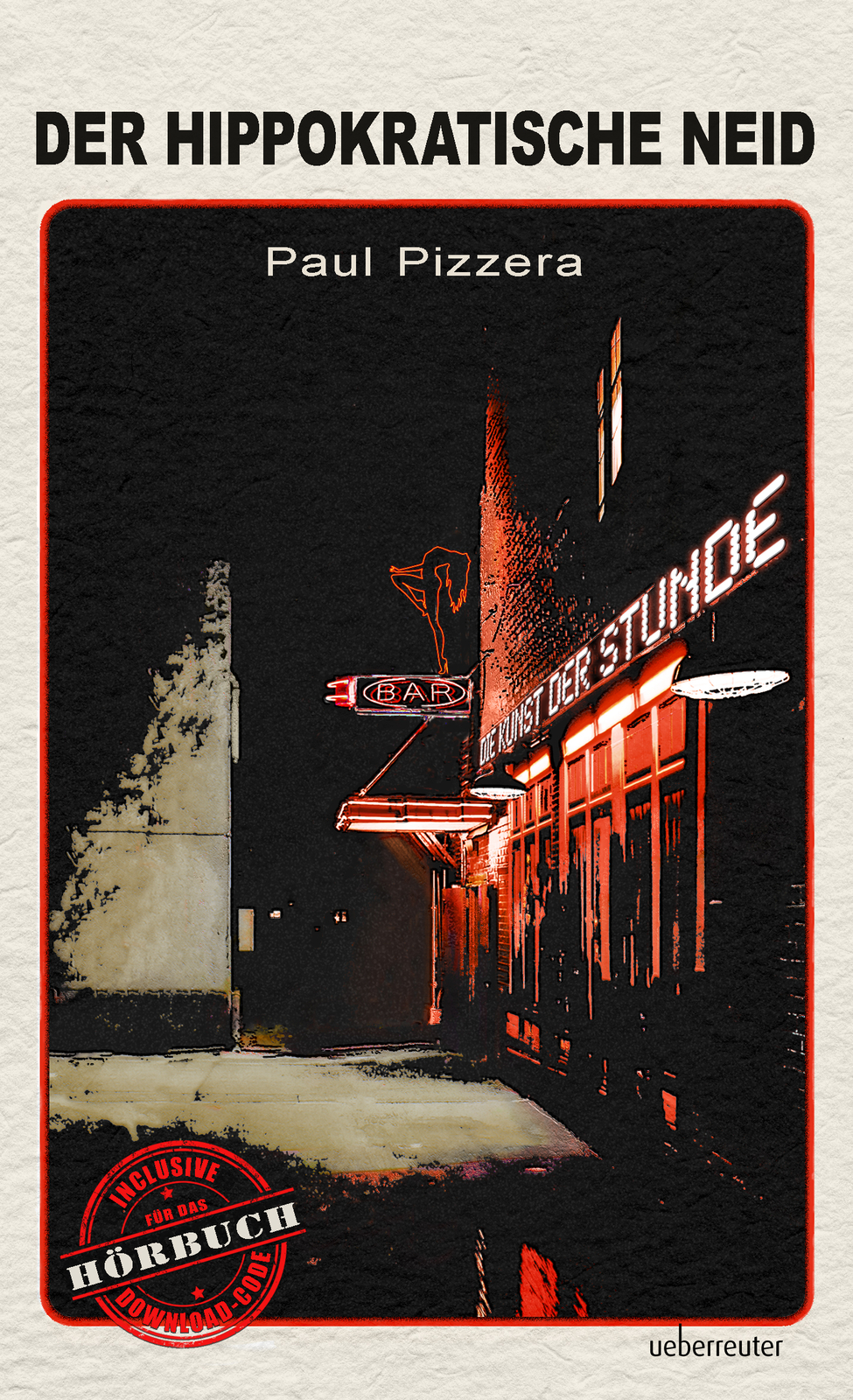 Paul Pizzera / Der Hippokratische Neid