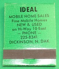 Ideal Mobile Home Sales DICKINSON, ND. Front-Strike Matchbook Full - Made in USA