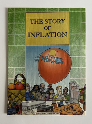 The Story Of Inflation - 2006 Comic Book - Federal Reserve Bank Of NY