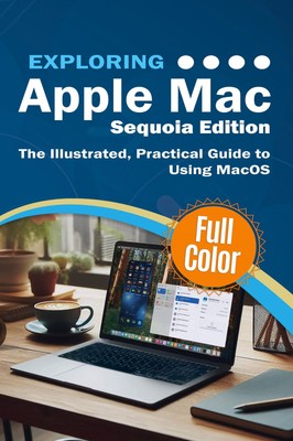 Exploring Apple Mac - Sequoia Edition Kevin Wilson Taschenbuch Englisch 2024