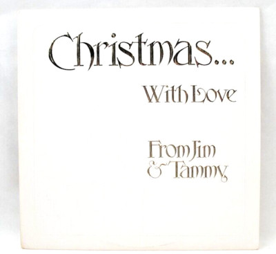 CHRISTMAS WITH LOVE FROM JIM AND TAMMY (LH) | eBay