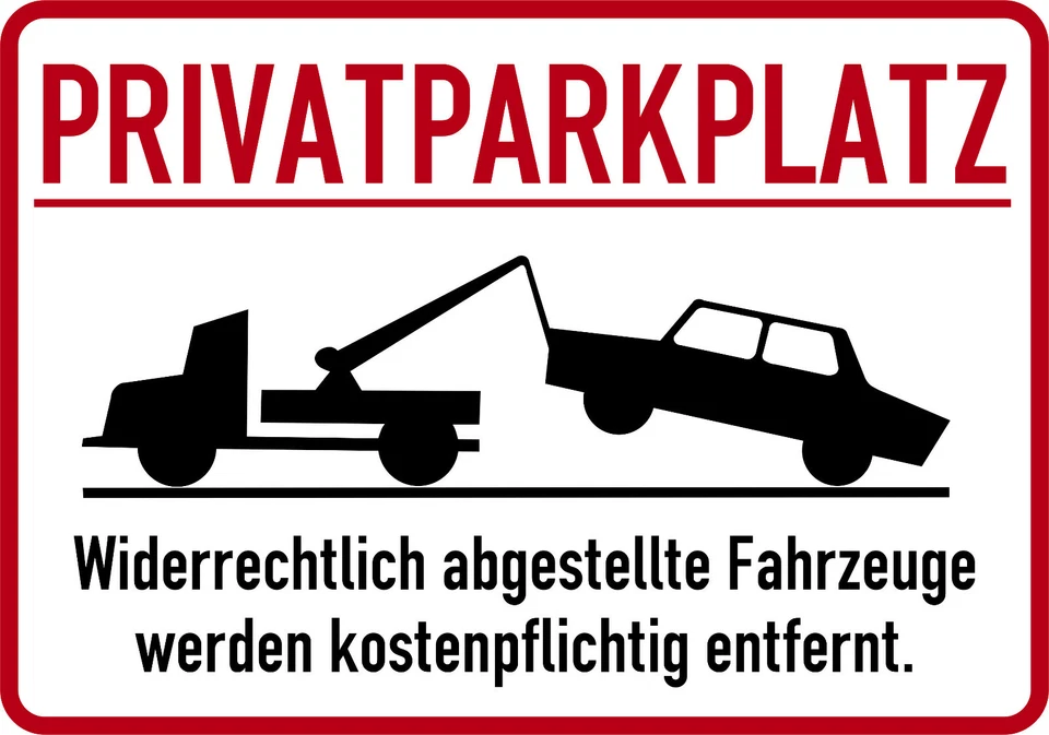 SCHILDER-ROSCHER Schild Privatparkplatz -Widerrechtlich abgestellte Fahrzeuge werden kostenpfl...