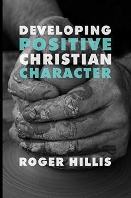 Developing Positive Christian Character, Hillis 9781941422403 Free Shipping-,