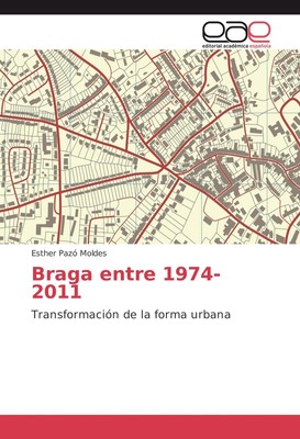 Esther Pazó Moldes | Braga entre 1974-2011 | Taschenbuch | Spanisch (2016) | EAE