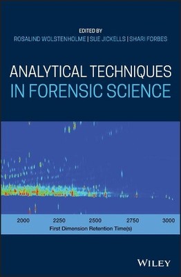 Analytical Techniques in Forensic Science by Rosalind Wolsten... - 9781119978282