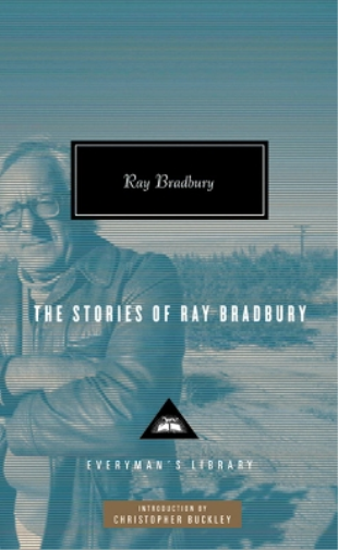 Ray Bradbury The Stories of Ray Bradbury (Copertina rigida)