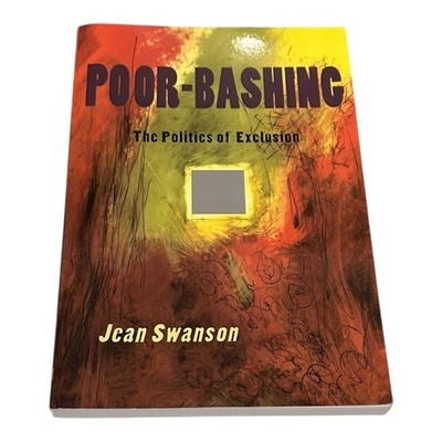 Vintage Poor-Bashing Jean Swanson Book Politics Of Exclusion Poverty Sociology