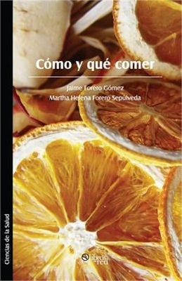 Como y Que Comer (Paperback or Softback)