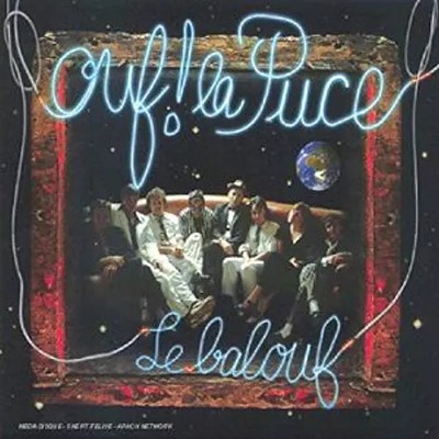 Le Balouf, Ouf! La Puce