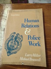 1988 Human Relations And Police Work Larry Miller Michael Braswell Second Editio