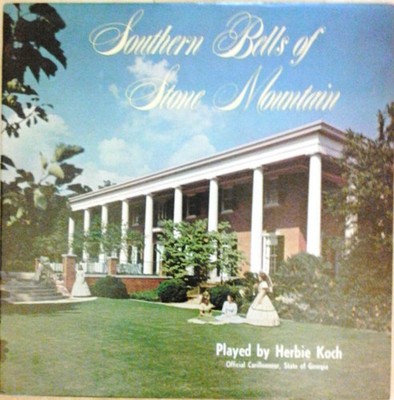 Herbie Koch - Southern Bells Of Stone Mountain RCA Victor 777S-6264 LP, Album VG