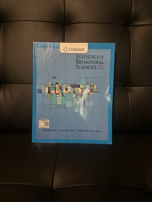 #ad #ad STATISTICS FOR THE BEHAVIORAL SCIENCE 10e FREDRICK J GRAVETTER LARRY B WALLNAU $60.00