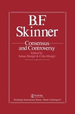 B.F. Skinner: Consensus And Controversy by Sohan Modgil (English) Hardcover Book