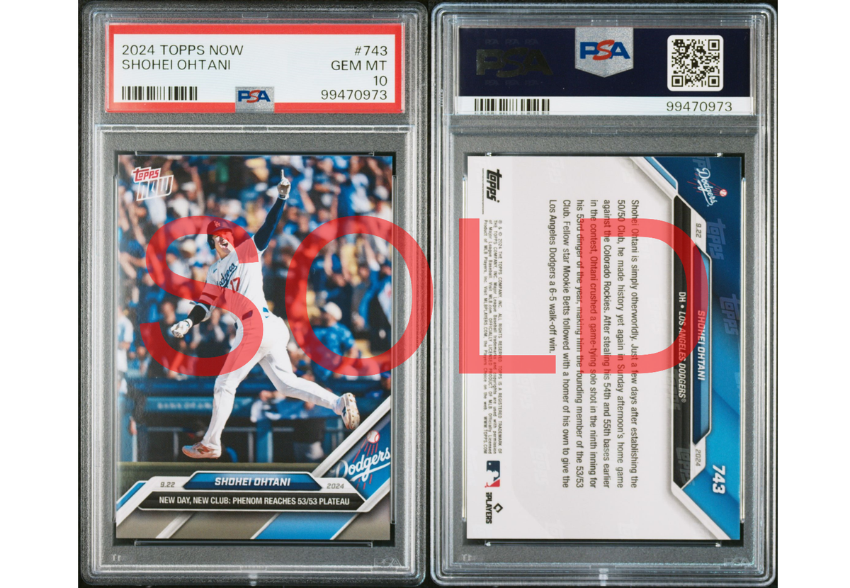 PSA 10 Shohei Ohtani 2024 Topps Now #743 Dodgers 1st 53/53