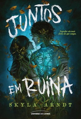 JUNTOS EM RUÍNA = SKYLA ARNDT Together We Rot Brazil in Portuguese LIVRO LACRADO