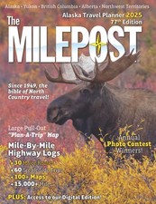 The Milepost 2025: Alaska Travel Planner