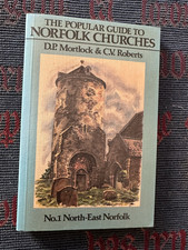 The Popular Guide To N.E. Norfolk Churches Mortlock Roberts No 1 1981 Paperback