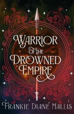 Frankie Diane Mallis Warrior of the Drowned Empire (Taschenbuch)
