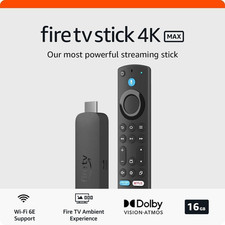 Fire TV Stick 4K Max Powerful Streaming Wi-Fi 6E 16GB Dolby Vision HDR10+