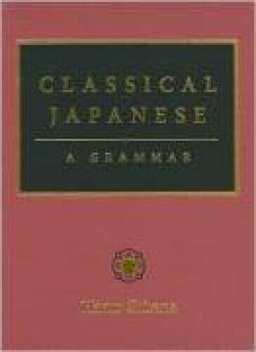 Thumbnail - Classical Japanese: A Grammar By Shirane, Haruo