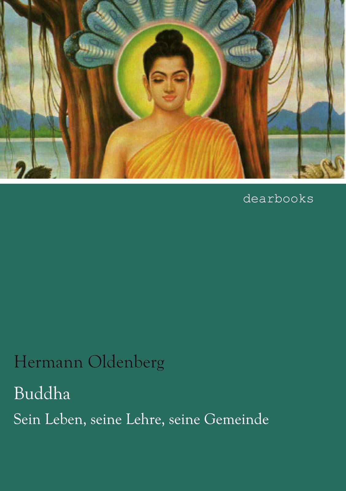 Thumbnail - Buddha | Hermann Oldenberg | Sein Leben, Seine Lehre, Seine Gemeinde |