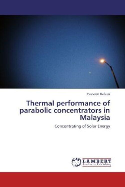 Thumbnail - Yaaseen Rafeeu | Thermal Performance Of Parabolic Concentrators In