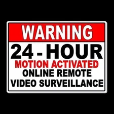 Warning 24 Hour Motion Activated Online Remote Video Surveillance Metal Sign M18