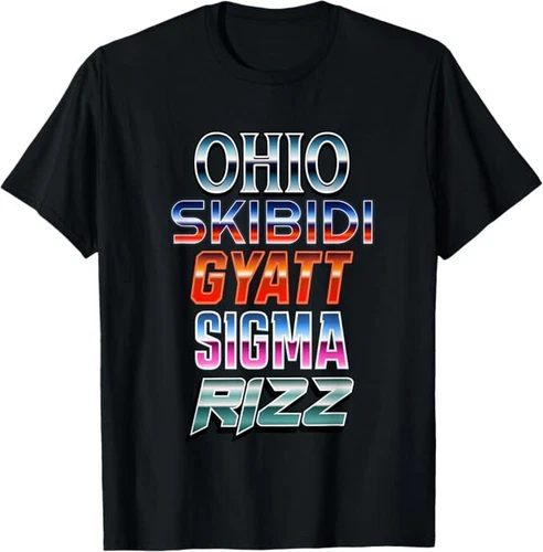 Ohio Skibidi Gyatt Sigma Rizz T-Shirt