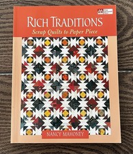 Rich Traditions: Scrap Quilts to Paper Piece by Nancy Mahoney - 2002 Paperback