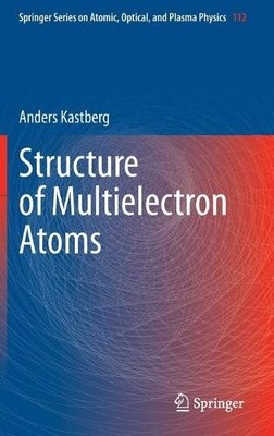 Structure of Multielectron Atoms - 9783030364182