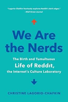 We Are the Nerds: The Birth and Tumultuous Life of Reddi... | Buch | Zustand gut