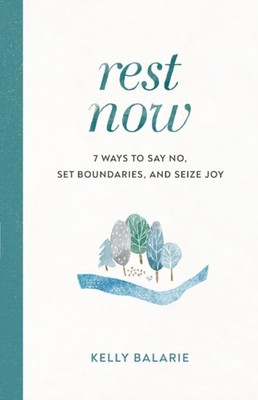 REST NOW by Kelly Balarie Paperback Self Help Business