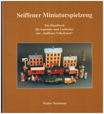 Seiffener Miniaturspielzeug, Walter Neumann, 1999