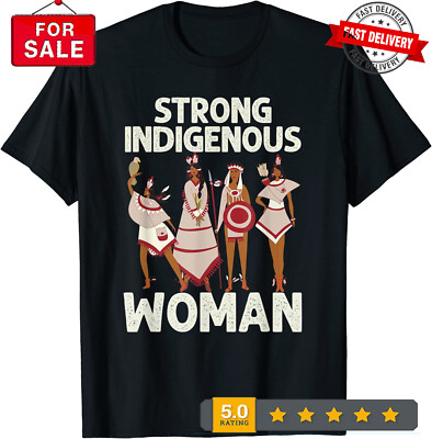 2025/New Limited Strong Indigenous Woman Native American Aboriginal Indian T-Shi