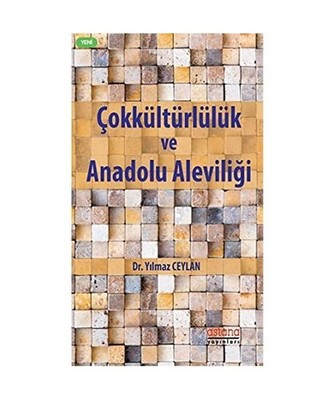 Çokkültürlülük ve Anadolu Alevili?i, Y?lmaz Ceylan