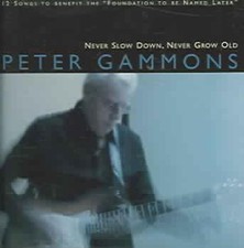 Never Slow Down Never Grow Old - Peter Gammons Compact Disc