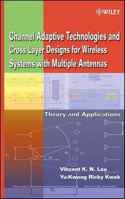 Channel-Adaptive Technologies and Cross-Layer Designs for Wireless Systems with