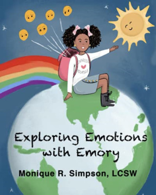 Exploring Emotions with Emory -  NEW Monique R Simps 2021