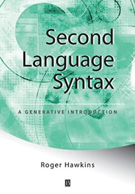 Syntax in zweiter Sprache: Eine Einführung - Taschenbuch NEU Roger Hawkins (A 18 Jan.
