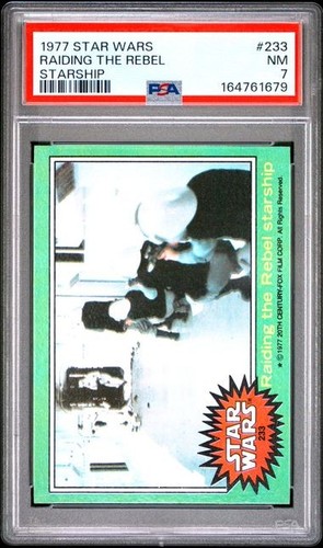 1977 Topps Star Wars #233 Raiding the Rebel starship — PSA 7