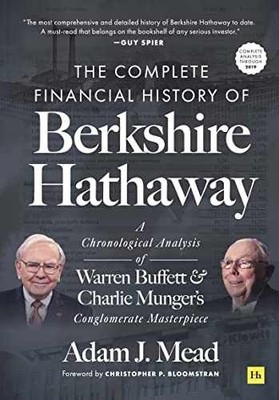The Complete Financial History of - Hardcover, by Mead Adam J. - Very Good u
