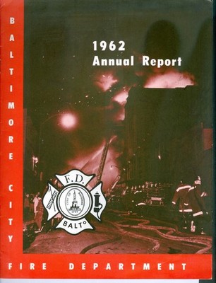 Baltimore City Fire Department 1962 Annual Report